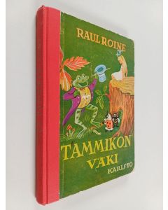 Kirjailijan Raul Roine käytetty kirja Tammikon väki