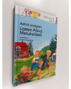 Kirjailijan Astrid Lindgren käytetty kirja Lasten päivä Melukylässä