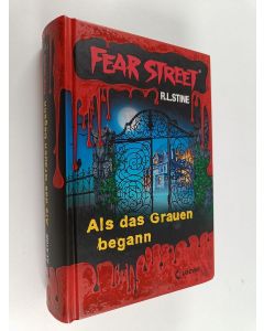 Kirjailijan Robert L. Stine & Simone Wiemken käytetty kirja Fear Street : Als das Grauen begann