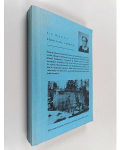 Kirjailijan Alli Haavisto käytetty kirja Uskollisia vähässä