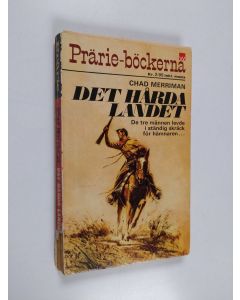 Kirjailijan Chad Merriman käytetty kirja Det hårda landet
