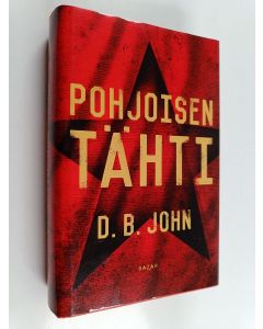 Kirjailijan D. B. John käytetty kirja Pohjoisen tähti