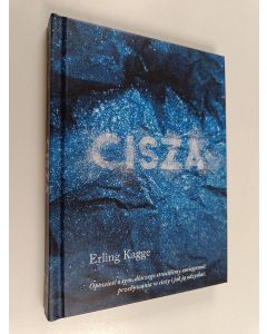 Kirjailijan Erling Kagge käytetty kirja Cisza