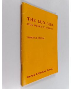 Kirjailijan Simeon H. Ominde käytetty teos The Luo Girl - From Infancy to Marriage