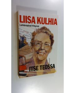 Kirjailijan Liisa Kulhia käytetty kirja Itse teossa