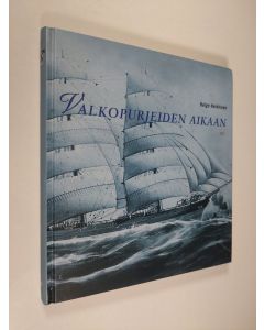 Kirjailijan Rolf Melart käytetty kirja Valkopurjeiden aikaan