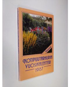 käytetty kirja Kotipuutarhurin vuosikalenteri 1987