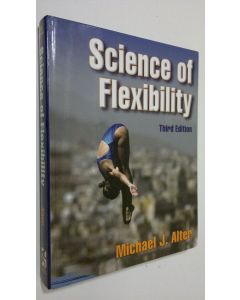 Kirjailijan Michael J. Alter käytetty kirja Science of Flexibility