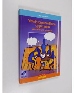 Kirjailijan Timo Saloviita käytetty kirja Yhteistoiminnallinen oppiminen ja osallistava kasvatus