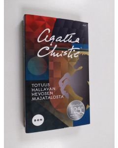 Kirjailijan Agatha Christie käytetty kirja Totuus Hallavan hevosen majatalosta