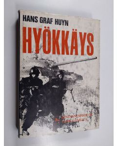 Kirjailijan Hans Graf Huyn käytetty kirja Hyökkäys : Moskovan pyrkimys maailmanherruuteen