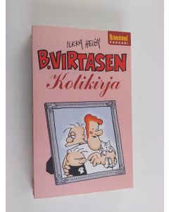 Kirjailijan Ilkka Heilä käytetty kirja B. Virtasen kotikirja