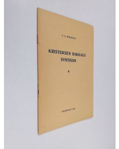 Kirjailijan F. G. Hedberg käytetty teos Kristuksen rakkaus syntisiin