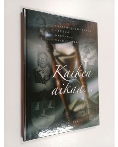 käytetty kirja Kaiken aikaa... : juhlakirja