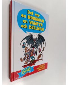 käytetty kirja Det var en norrman, en vampyr och Bellman : 666 norgevitsar, bellmanhistorier och annat kul