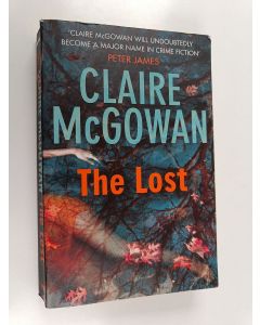 Kirjailijan Claire McGowan käytetty kirja The Lost