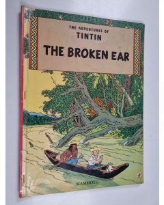 Kirjailijan Herge käytetty kirja The broken ear