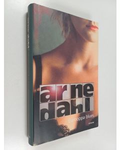 Kirjailijan Arne Dahl käytetty kirja Eurooppa Blues