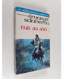 Kirjailijan Margit Sandemo käytetty kirja Tuli ja jää - Jääkansan tarina 28