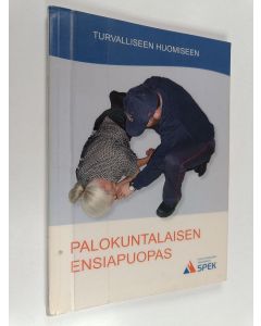 Kirjailijan Olli-Pekka Nakari käytetty kirja Palokuntalaisen ensiapuopas