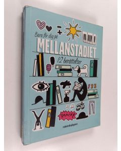 Kirjailijan Olivia Demant käytetty kirja Bara för dig på mellanstadiet : 12 berättelser