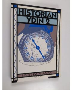 Kirjailijan Unto Katajamäki käytetty kirja Historian ydin 2 Suomen historian ja yhteiskuntaopin kertausta : vaiheet 1850-luvulta nykypäivään