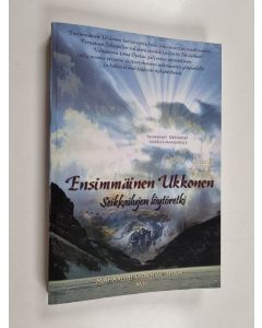 Kirjailijan Maharishi Sadasiva Isham käytetty kirja Ensimmäinen ukkonen : seikkailujen löytöretki