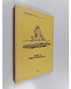 käytetty kirja Jauhe- ja tablettiteknologia : Kuopiossa 15.-16.3.1983 järjestetyn täydennyskoulutustilaisuuden alustukset