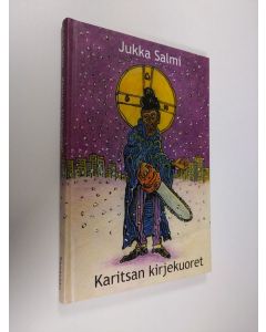 Kirjailijan Jukka Salmi käytetty kirja Karitsan kirjekuoret