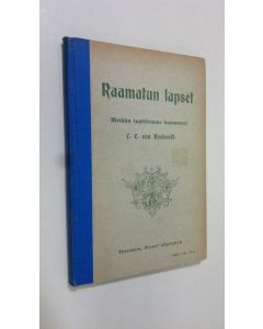 Kirjailijan Cornelis Eliza van Koetsveld uusi kirja Raamatun lapset : meidän lapsillemme