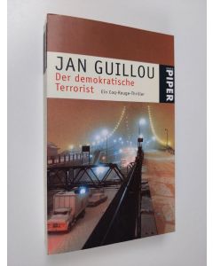 Kirjailijan Jan Guillou käytetty kirja Der demokratische Terrorist : Ein Coq- Rouge- Thriller