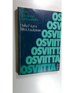 Kirjailijan Helka Nurmi käytetty kirja Osviitta : lukion äidinkielen opetusviitteitä