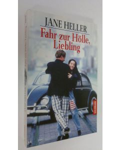 Kirjailijan Jane Heller käytetty kirja Fahr zur Hölle, Liebling (ERINOMAINEN)