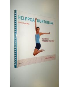 Kirjailijan Lorna Lee Malcolm uusi kirja Helppoa kuntoilua : harjoituskirja