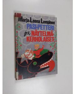 Kirjailijan Marja-Leena Lempinen käytetty kirja Pasi-Petteri ja näytelmäkerholaiset