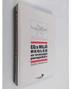 Kirjailijan Staffan Westerlund käytetty kirja EG:s miljöregler ur svenskt perspektiv