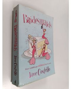 Kirjailijan Jane Costello käytetty kirja Bridesmaids