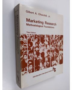 Kirjailijan Gilbert A. Churchill käytetty kirja Marketing Research - Methodological Foundations