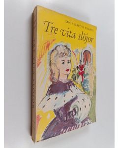 Kirjailijan Lucy Prario. käytetty kirja Tre vita slöjor