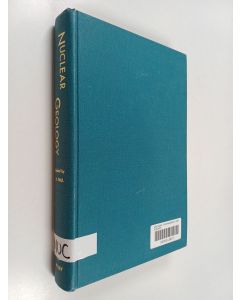 Kirjailijan Henry Faul käytetty kirja Nuclear Geology - A Symposium on Nuclear Phenomena in the Earth Sciences