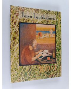 Kirjailijan Toivo Lyytikäinen käytetty kirja Toivo
