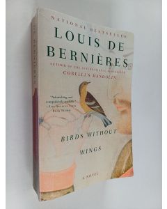 Kirjailijan Louis De Bernieres käytetty kirja Birds Without Wings