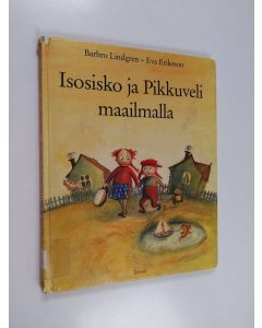 Kirjailijan Barbro Lindgren käytetty kirja Isosisko ja pikkuveli maailmalla
