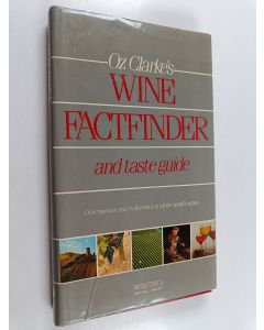 Kirjailijan Oz Clarke käytetty kirja Oz Clarke's Wine Factfinder and Taste Guide