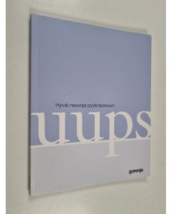 käytetty kirja Uups : Hyviä neuvoja pyykinpesuun