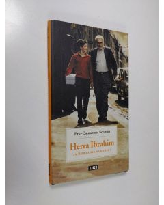 Kirjailijan Eric-Emmanuel Schmitt käytetty kirja Herra Ibrahim ja Koraanin kukkaset