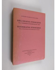 Kirjailijan Lennart Pålsson & Ole Lando käytetty kirja Bibliografisk introduktion : til fremmed og komparatio ret = Bibliografisk introduktion : till utländsk och komparativ rätt