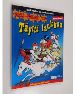 Kirjailijan Walt Disney käytetty kirja Täyttä laukkaa