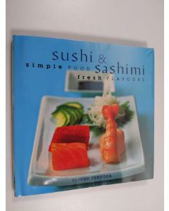 Kirjailijan Yasuko Fukuoka käytetty kirja Sushi & sashimi : simple food : fresh flavours