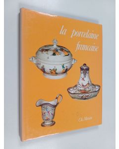 Kirjailijan Claire Dauguet käytetty kirja La porcelaine française